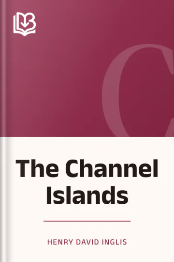 The Channel Islands by Henry David Inglis, book cover
