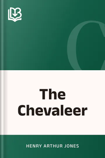 The Chevaleer by Henry Arthur Jones, book cover