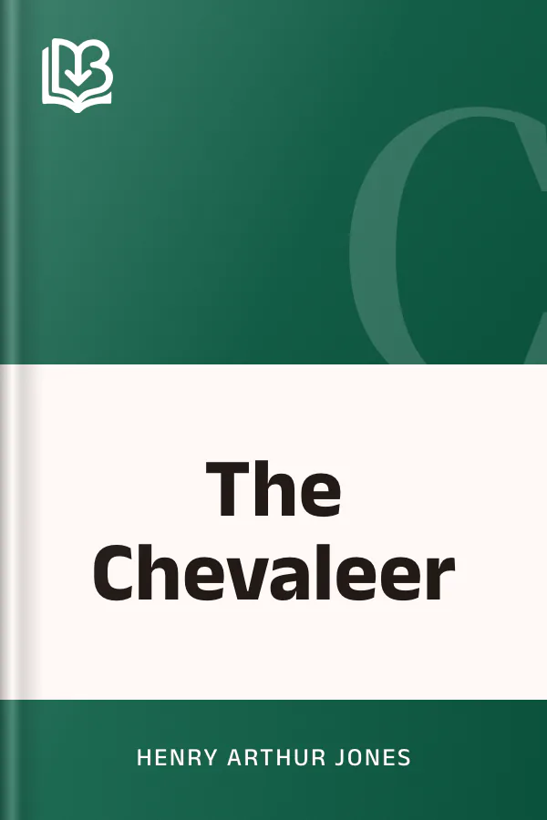 The Chevaleer by Henry Arthur Jones, book cover