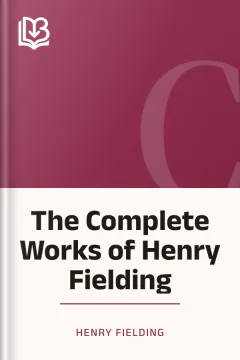 The Complete Works of Henry Fielding - Henry Fielding