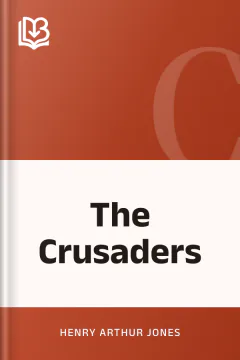 The Crusaders - Henry Arthur Jones