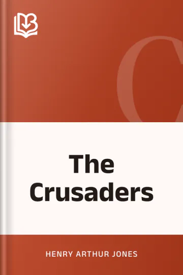 The Crusaders by Henry Arthur Jones, book cover