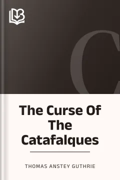The Curse Of The Catafalques - Thomas Anstey Guthrie