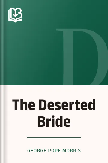 The Deserted Bride by George Pope Morris, book cover
