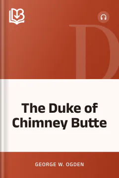 The Duke of Chimney Butte - George W. Ogden