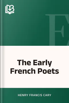 The Early French Poets - Henry Francis Cary
