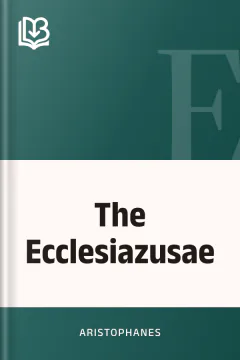 The Ecclesiazusae - Aristophanes