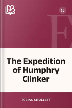 The Expedition of Humphry Clinker - Tobias Smollett