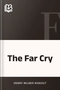 The Far Cry - Henry Milner Rideout