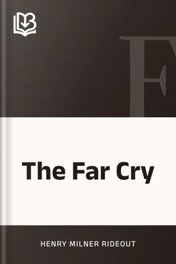 The Far Cry by Henry Milner Rideout, book cover