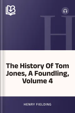 The History Of Tom Jones, A Foundling, Volume 4 - Henry Fielding