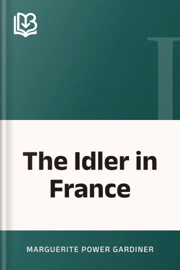The Idler in France by Marguerite Power Gardiner, book cover