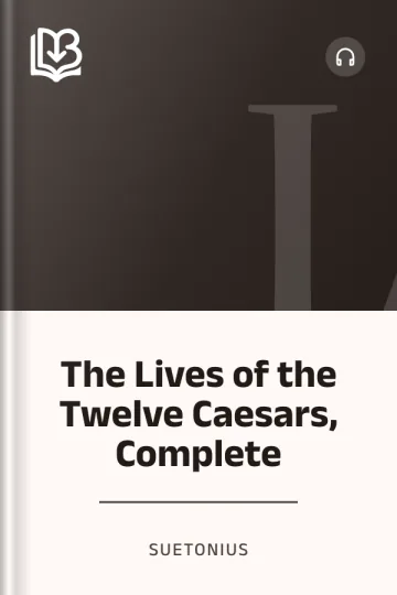 The Lives of the Twelve Caesars, Complete by Suetonius, book cover