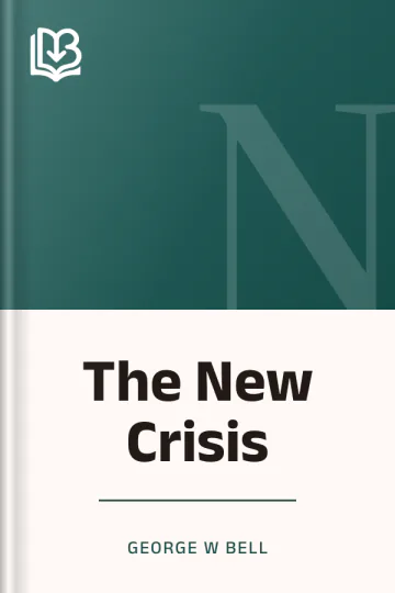 The New Crisis by George W Bell, book cover
