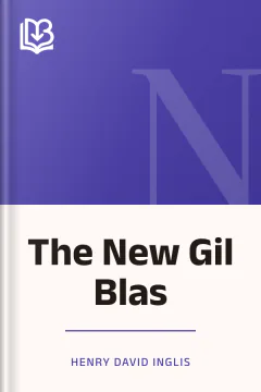 The New Gil Blas - Henry David Inglis
