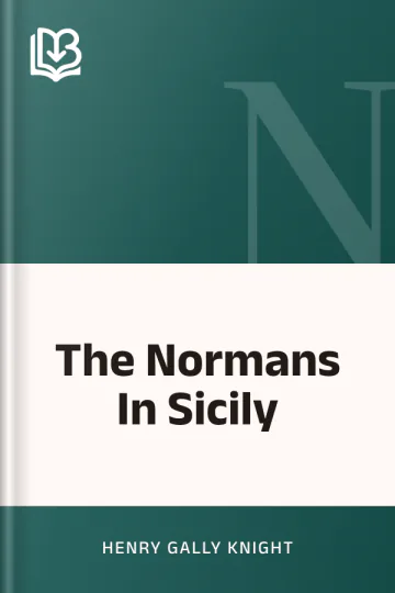 The Normans In Sicily by Henry Gally Knight, book cover