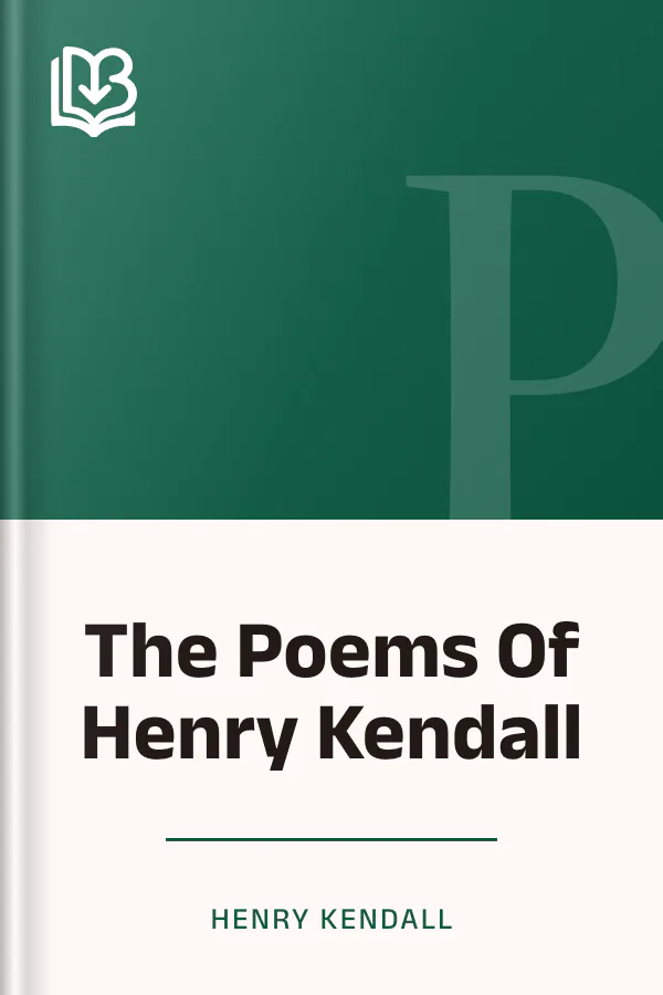 The Poems Of Henry Kendall by Henry Kendall, book cover