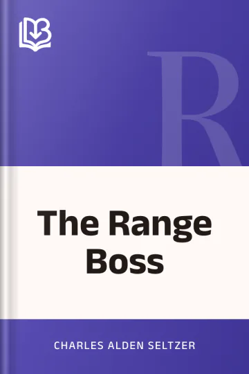 The Range Boss by Charles Alden Seltzer, book cover