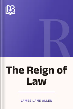 The Reign of Law - James Lane Allen