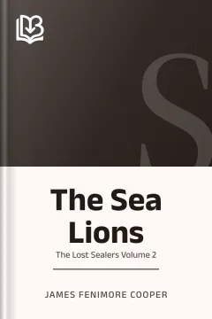 The Sea Lions Or The Lost Sealers Volume 2 - James Fenimore Cooper
