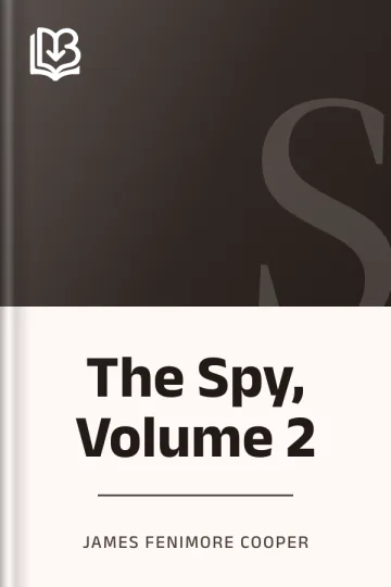 The Spy, Volume 2 by James Fenimore Cooper, book cover