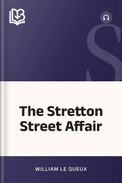 The Stretton Street Affair - William Le Queux
