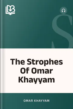 The Strophes Of Omar Khayyam - Omar Khayyam