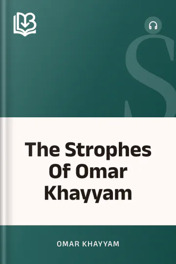 The Strophes Of Omar Khayyam by Omar Khayyam, book cover