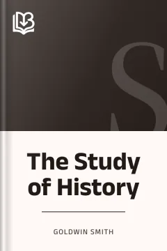 The Study of History - Goldwin Smith