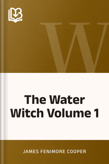 The Water Witch Volume 1 by James Fenimore Cooper, book cover