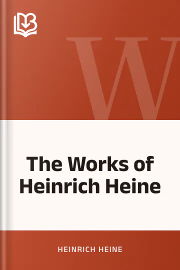 The Works of Heinrich Heine by Heinrich Heine, book cover