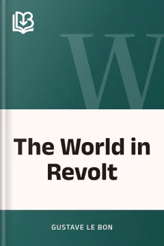 The World in Revolt - Gustave Le Bon