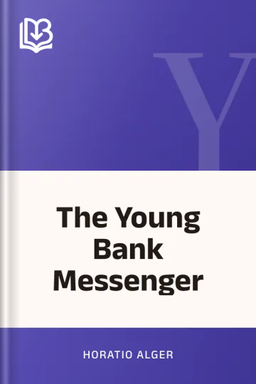 The Young Bank Messenger by Horatio Alger, book cover
