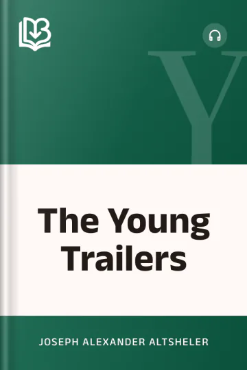 The Young Trailers by Joseph Alexander Altsheler, book cover