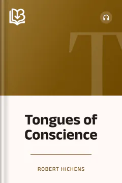 Tongues of Conscience - Robert Hichens