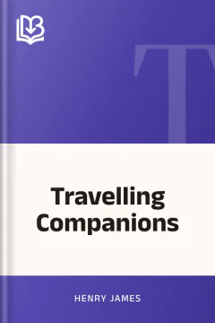 Travelling Companions - Henry James