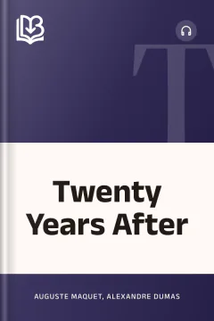 Twenty Years After - Auguste Maquet, Alexandre Dumas