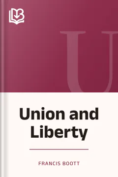Union and Liberty - Francis Boott