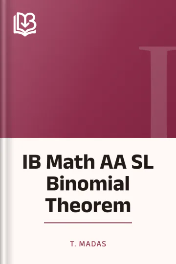 IB Math AA SL Binomial Theorem by T. Madas, book cover