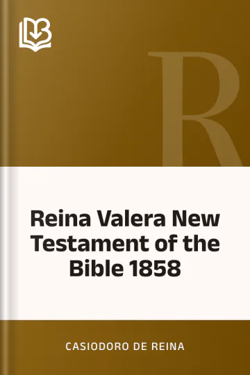 Reina Valera New Testament of the Bible 1858 de Casiodoro de Reina, portada del libro