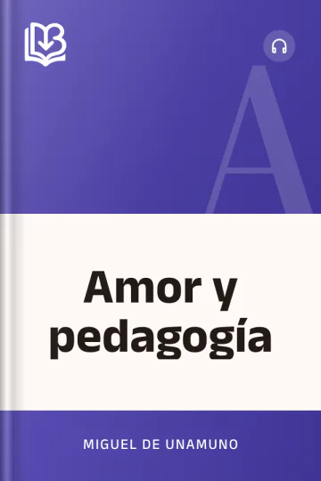 Amor y pedagogía de Miguel de Unamuno, portada del libro