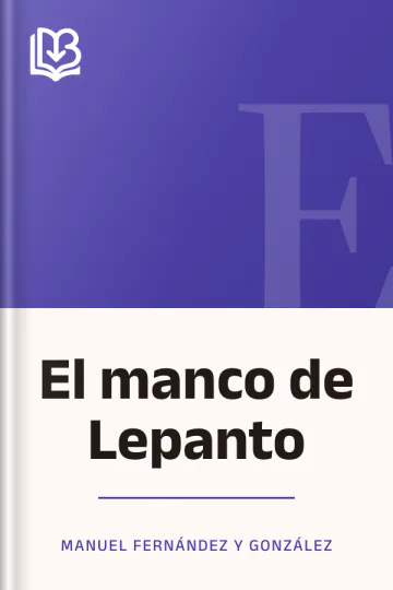 El manco de Lepanto de Manuel Fernández y González, portada del libro