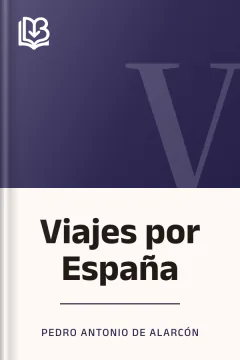 Viajes por España - Pedro Antonio de Alarcón
