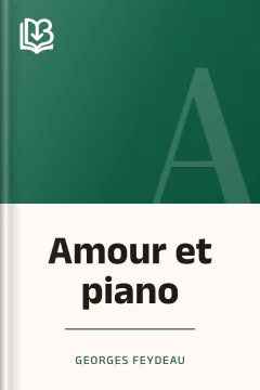 Amour et piano - Georges Feydeau