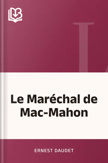 Le Maréchal de Mac-Mahon d’Ernest Daudet, couverture du livre