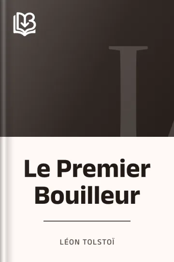 Le Premier Bouilleur de Léon Tolstoï, couverture du livre