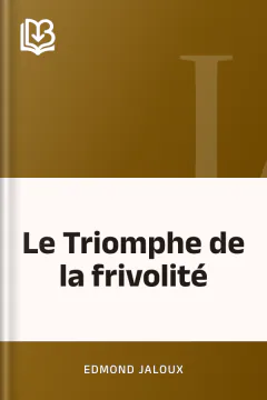 Le Triomphe de la frivolité - Edmond Jaloux
