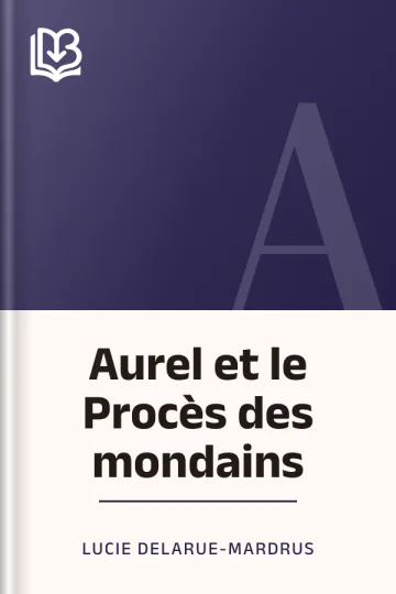 Aurel et le Procès des mondains de Lucie Delarue-Mardrus, couverture du livre