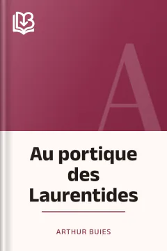 Au portique des Laurentides - Arthur Buies