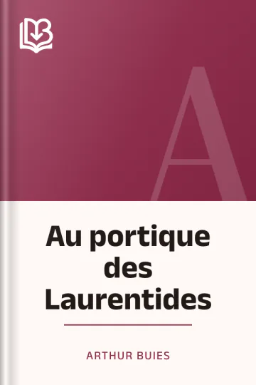 Au portique des Laurentides d’Arthur Buies, couverture du livre